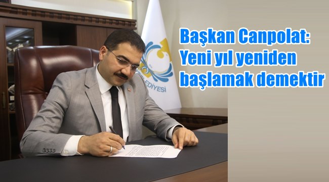 Başkan Canpolat: Yeni yıl yeniden başlamak demektir