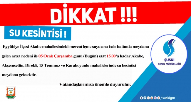  Urfalılar dikkat:  5 mahallede sular kesilecek