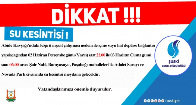 Son dakika! ŞUŞKİ uyardı, Şanlıurfa’da su kesintisi olacak