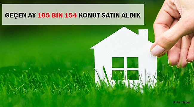 Geçen Ay 105 Bin 154 Konut Satıldı