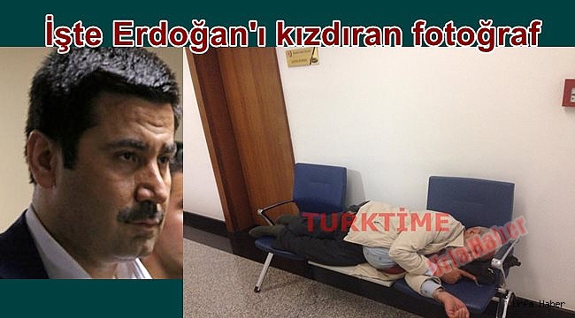 İşte Erdoğan'ı kızdıran fotoğraf