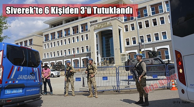 Siverek olayında 3 tutuklama