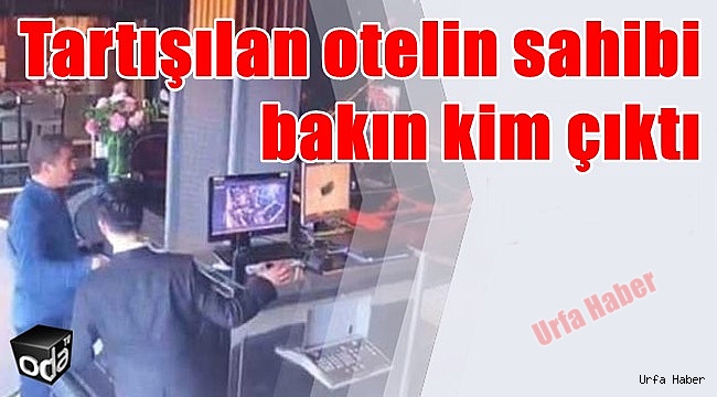 Tartışılan otelin sahibi bakın kim çıktı