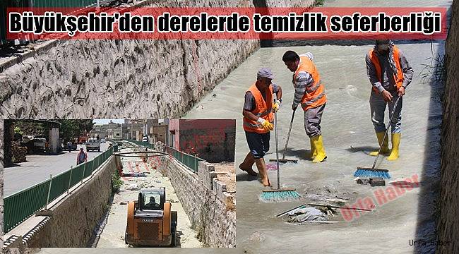 Büyükşehir'den derelerde temizlik seferberliği