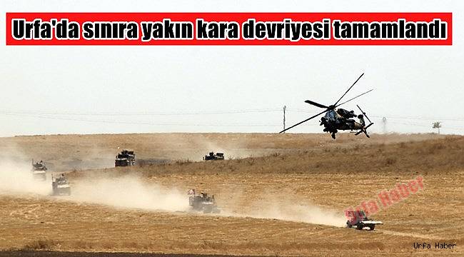 Urfa'da sınıra yakın kara devriyesi tamamlandı