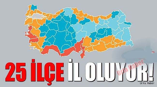 Urfa'nın bir ilçesi il oluyor...