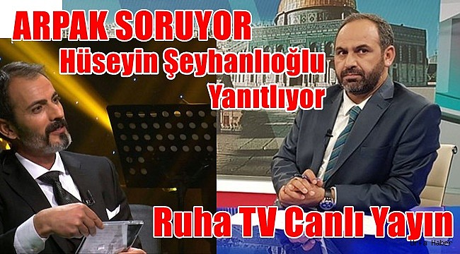Arpak'ın Konuğu Şeyhanlıoğlu