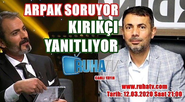 Arpak'ın Konuğu Kırıkçı Oluyor