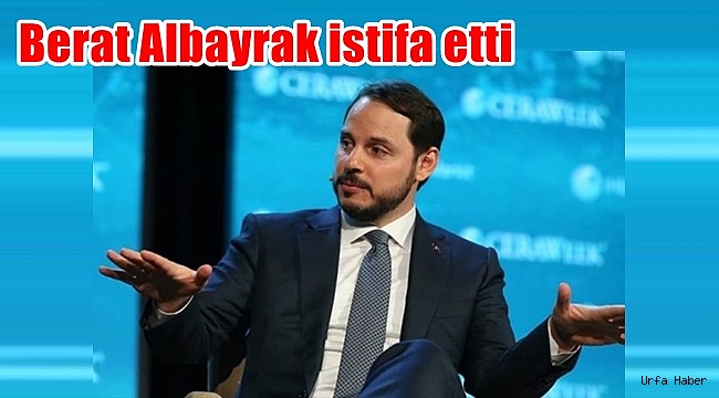 Berat Albayrak istifa etti