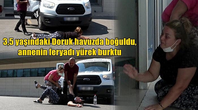 3,5 yaşındaki Doruk, düştüğü havuzda boğuldu.