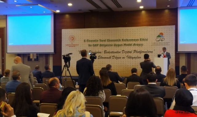 E-Ticaretin  yerel ekonomiye katkısı Urfa'da masaya yatırıldı!