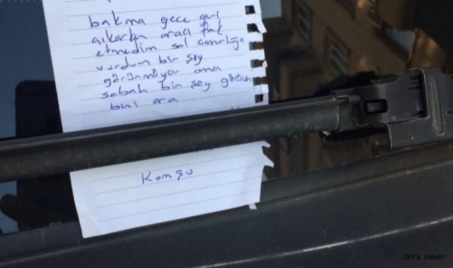 Urfa’da araca bırakılan not, ‘insanlık ölmemiş’ dedirtti!