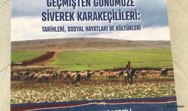“Geçmişten Günümüze Siverek Karakeçiciler”