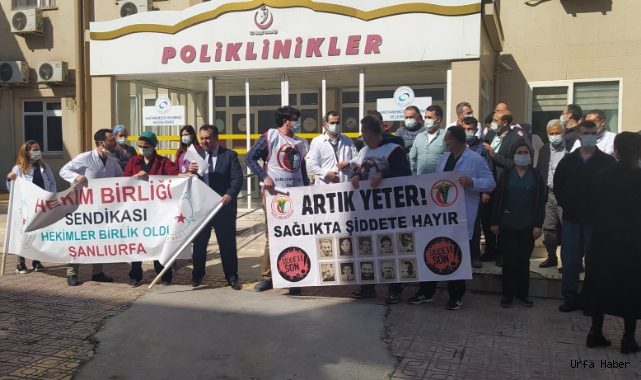 Şanlıurfa Tabip Odası'ndan sağlıkta şiddete yönelik açıklama!