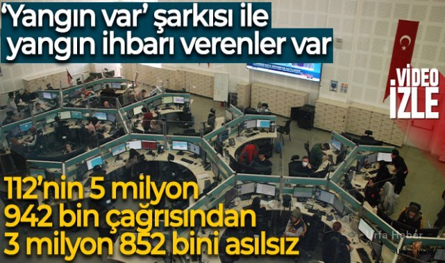 112'nin 5 milyon 942 bin çağrısından 3 milyon 852 bini asılsız