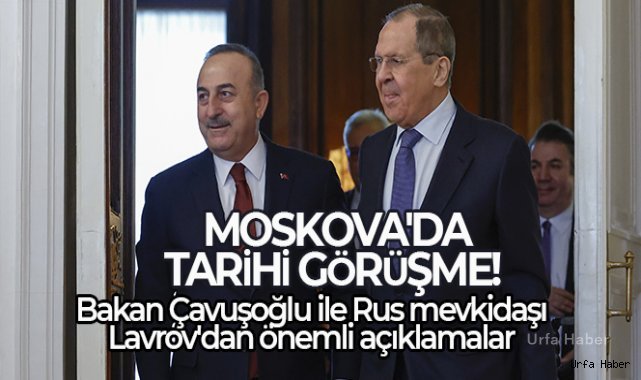 Bakan Çavuşoğlu ile Rus mevkidaşı Lavrov'dan önemli açıklamalar