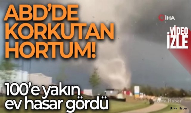ABD'de hortum: 100'e yakın ev hasar gördü