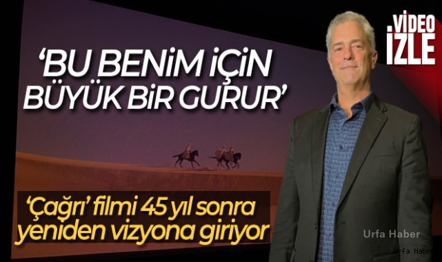 'Çağrı' filmi 45 yıl sonra yeniden vizyona giriyor