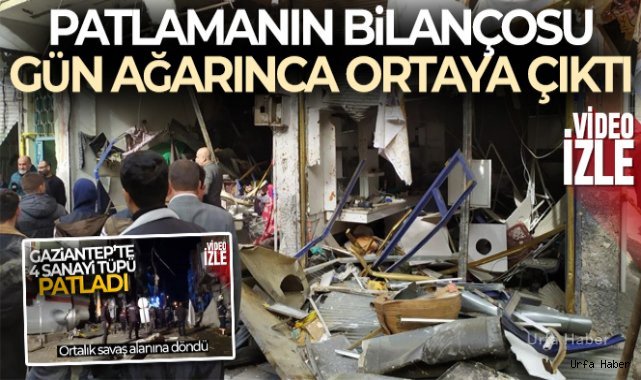 Gaziantep'teki patlamanın bilançosu gün ağarınca ortaya çıktı