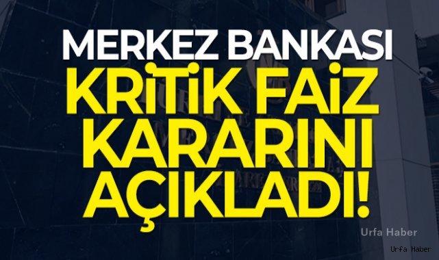 Merkez Bankası faiz kararını açıkladı