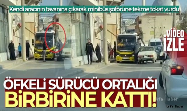 Otomobilin üzerine çıktı, minibüs sürücüsüne böyle tekme attı