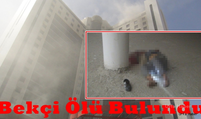 Şanlıurfa'da Şüpheli Yangın bir bekçi ölü bulundu