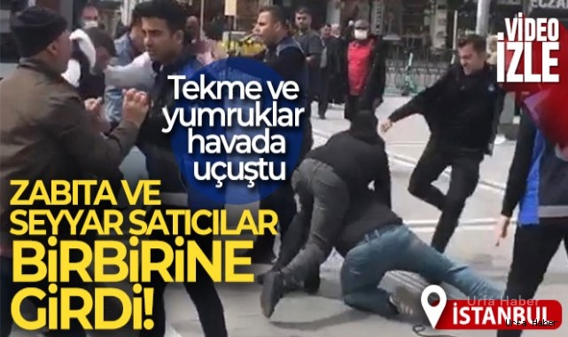 Zabıta ve seyyar satıcılar arasında kavga