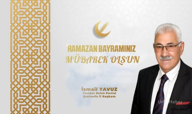 Başkan Yavuz'dan Ramazan Bayramı mesajı