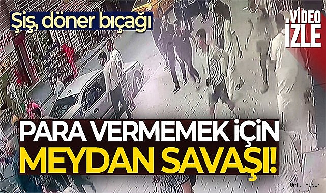 Esenyurt'ta meydan savaşına dönen kavga güvenlik kamerasında