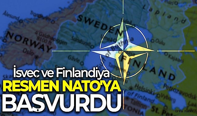 İsveç ve Finlandiya resmen NATO'ya başvurdu