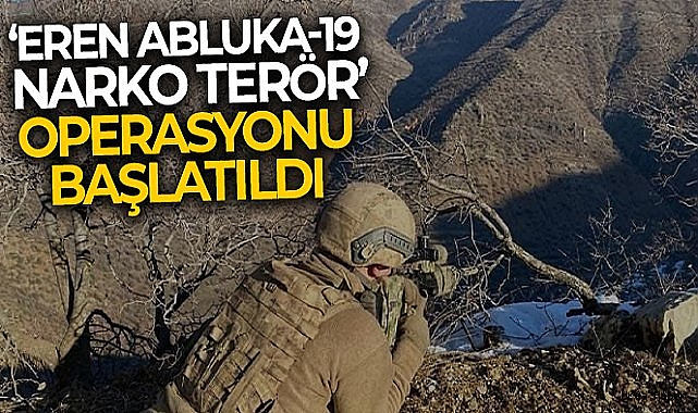 Eren Abluka-19 (hani/gömeç) Narko Terör Operasyonu başlatıldı
