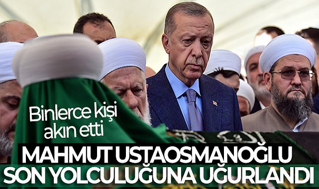 Mahmut Ustaosmanoğlu son yolculuğuna uğurlandı