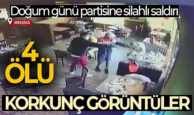 Meksika'da doğum günü partisine silahlı saldırı: 4 ölü