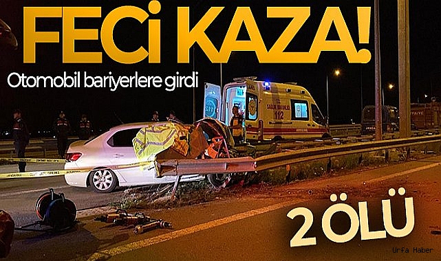 Otomobil bariyerlere girdi: 2 ölü, 2 yaralı