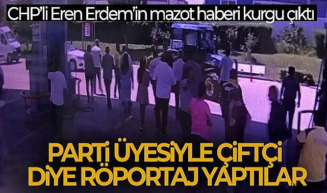 CHP'li Eren Erdem'in mazot  kurgu çıktı! Parti üyesiyle çiftçi diye röportaj yaptılar