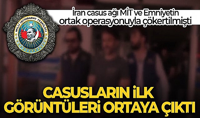 İran istihbaratına çalışan casusların ilk görüntüleri ortaya çıktı