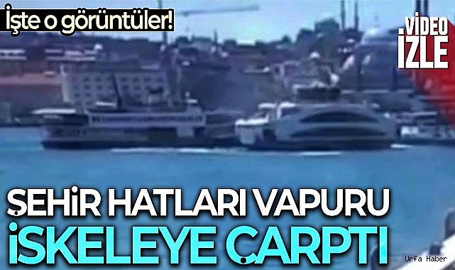 İstanbul Boğazı'ndaki vapur kazası kamerada
