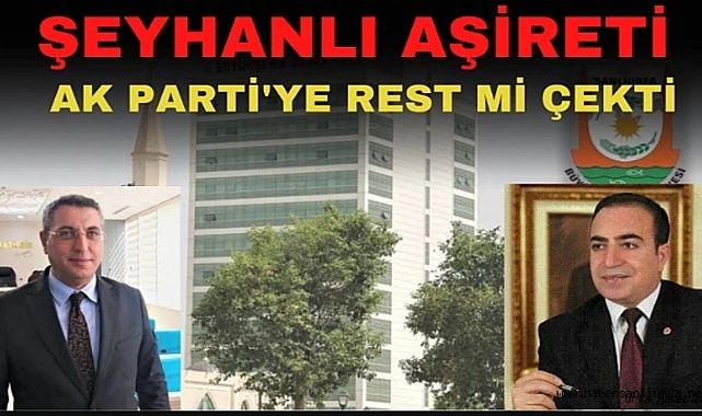 ADAY GÖSTERİLMEMESİ ŞEYHANLI AŞİRETİNİ HAREKETE GEÇİRDİ