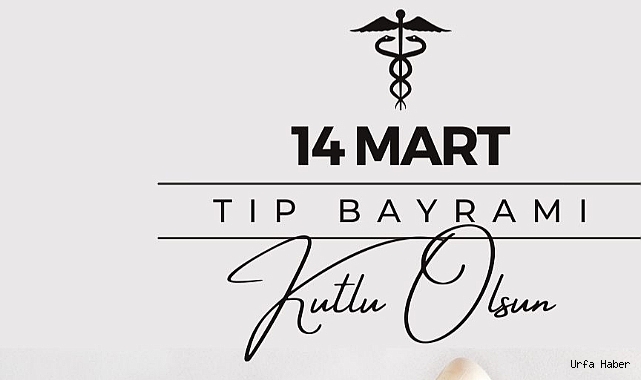 MEHMET KASIM GÜLPINAR’DAN TIP BAYRAMI MESAJI