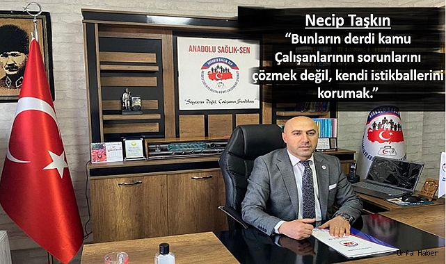 SENDİKACILIK DEĞİL, SİYASET YAPIYORLAR