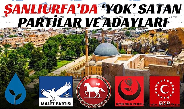 URFA'DA YOK ÇEKEN BELEDİYE BAŞKAN ADAYLARI