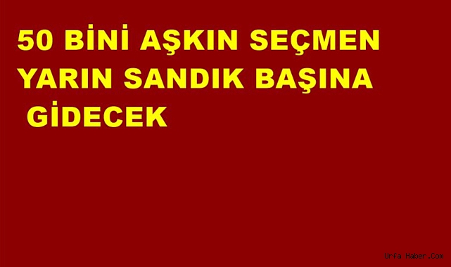 HİLVAN YARINKİ SEÇİME KİLİTLENDİ!
