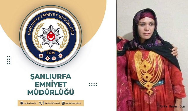 ŞANLIURFA’DA KAYIP KADIN BULUNDU