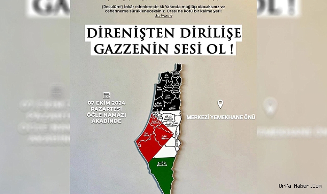HARRAN ÜNİVERSİTESİ'NDE "DİRENİŞTEN DİRİLİŞE GAZZE'NİN SESİ OL" ETKİNLİĞİ DÜZENLENECEK