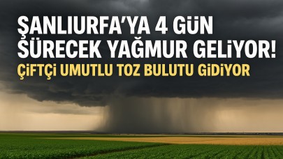 Şanlıurfa’ya 4 Gün Sürecek Yağmur Geliyor!