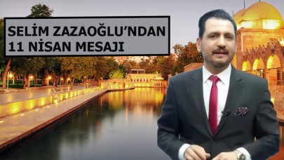 Yavuz Selim Zazaoğlu’ndan 11 Nisan Mesajı