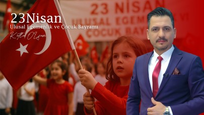 Zazaoğlu’ndan 23 Nisan Mesajı: Geleceğe Umutla Bakan Bir Nesil İçin