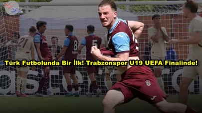 Trabzonspor U19'dan Tarihi Başarı!