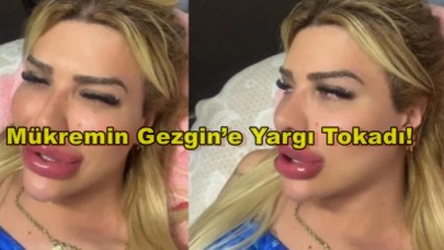 Mükremin Gezgin’e Ev Hapsi Şoku!