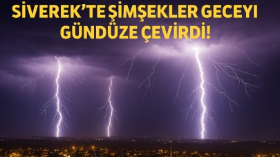Siverek’te Şimşekler Geceyi Gündüze Çevirdi!